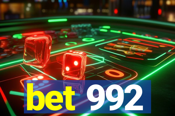 bet 992